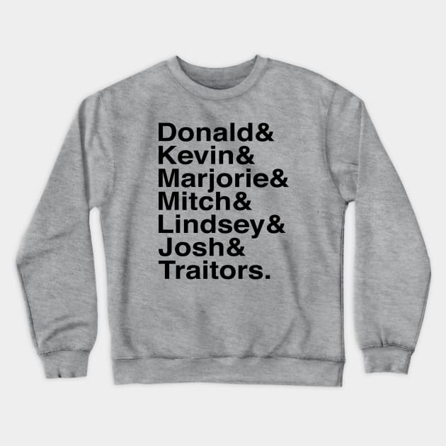 Trump Traitors Name Stack Crewneck Sweatshirt by EthosWear
